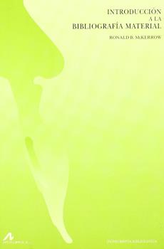 INTRODUCCIÓN A LA BIBLIOGRAFÍA MATERIAL