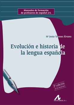 EVOLUCIÓN E HISTORIA DE LA LENGUA ESPAÑOLA