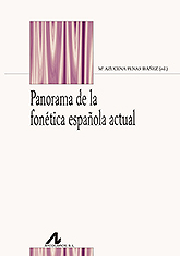 PANORAMA DE LA FONETICA ESPAÑOLA ACTUAL