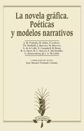 NOVELA GRÁFICA,LA - POÉTICAS Y MODELOS NARRATIVOS