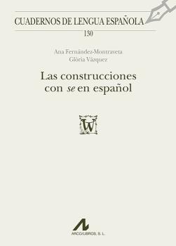 LAS CONSTRUCCIONES CON SE EN ESPAÑOL