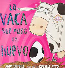 VACA QUE PUSO UN HUEVO, LA