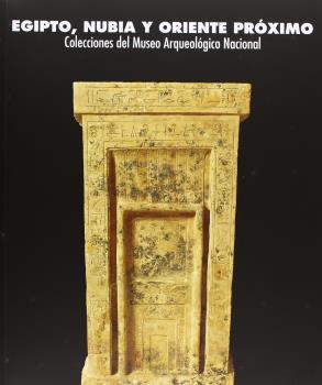 EGIPTO, NUBIA Y ORIENTE PRÓXIMO