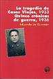 TRAGEDIA DE CASAS VIEJAS, 1933  QUINCE CRONICAS DE GUERRA, 1936