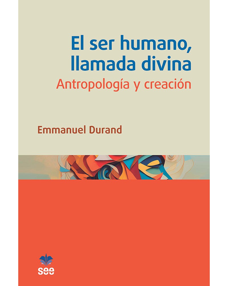 SER HUMANO, LLAMADA DIVINA. EL