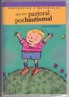 PARA UNA PASTORAL POSBAUTISMAL "DOSSIER"