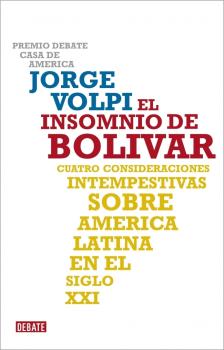 INSOMNIO DE BOLIVAR, EL (P.DEBATE-2009)