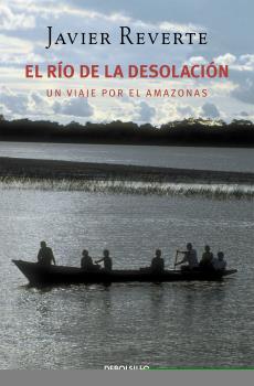 EL RÍO DE LA DESOLACIÓN
