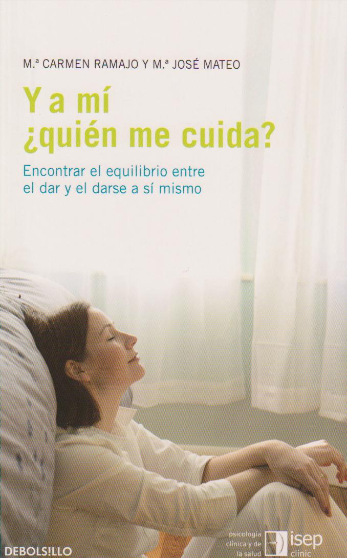 Y A MI, ¿QUIEN ME CUIDA?