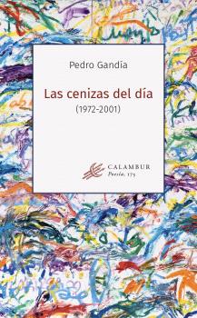 CENIZAS DEL DÍA (1972-2001), LAS