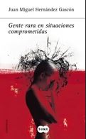 GENTE RARA EN SITUACIONES COMPROMETIDAS