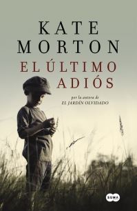 ULTIMO ADIOS, EL (Kate Morton)
