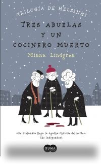 TRES ABUELAS Y UN COCINERO MUERTO