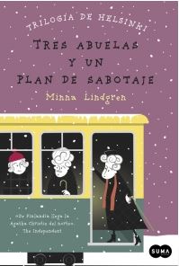 TRES ABUELAS Y UN PLAN DE SABOTAJE