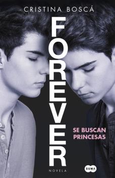 FOREVER. SE BUSCAN PRINCESAS (FAN FICTION SOBRE GEMELIERS)