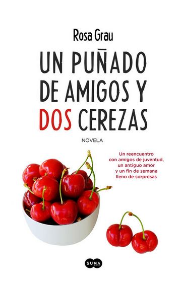 UN PUÑADO DE AMIGOS Y DOS CEREZAS