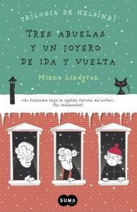 TRES ABUELAS Y UN JOYERO DE IDA Y VUELTA (TRILOGIA DE HELSINKI 2)