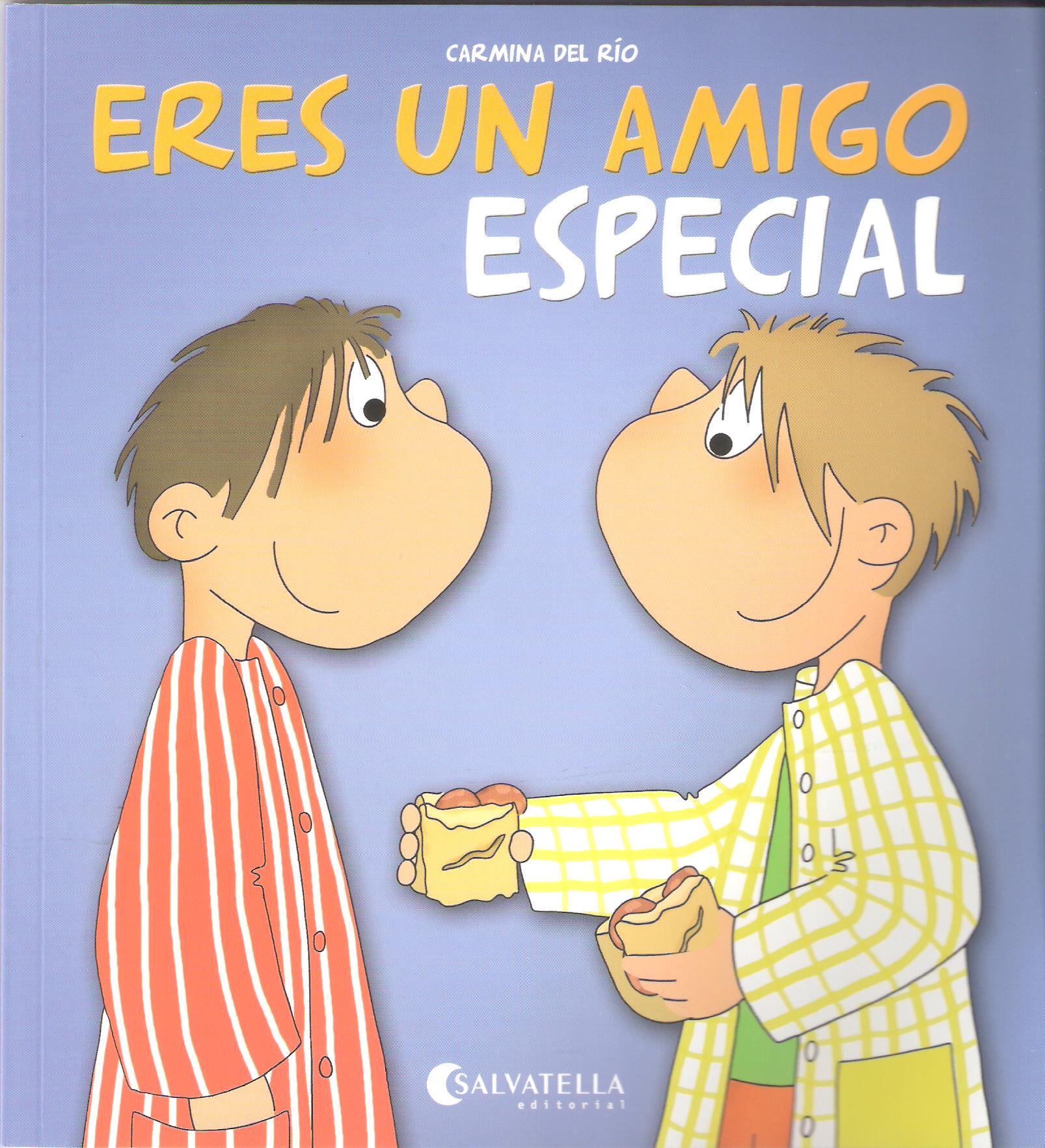 ERES UN AMIGO ESPECIAL