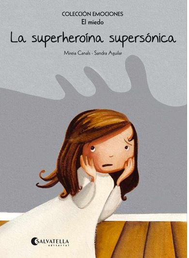 SUPERHEROINA SUPERSONICA, LA - EMOCIONES 5 EL MIEDO