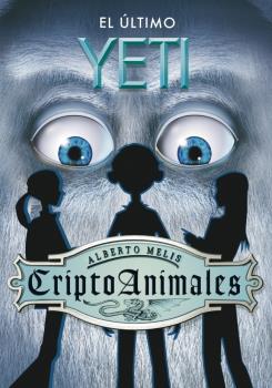 CRIPTOANIMALES 1. EL úLTIMO YETI