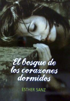 BOSQUE DE LOS CORAZONES DORMIDOS, EL