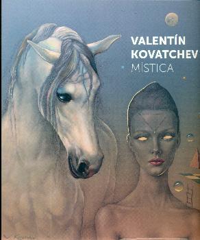 VALENTÍN KOVATCHEV. MÍSTICA