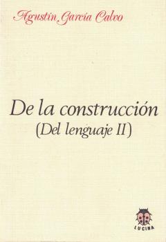 DE LA CONSTRUCCIÓN (DEL LENGUAJE II)