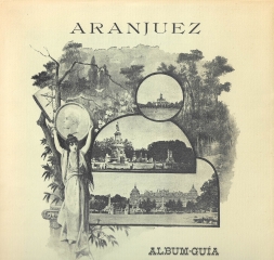 ÁLBUM-GUÍA DEL REAL SITIO DE ARANJUEZ