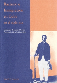 RACISMO E INMIGRACIÓN EN CUBA EN EL SIGLO XIX
