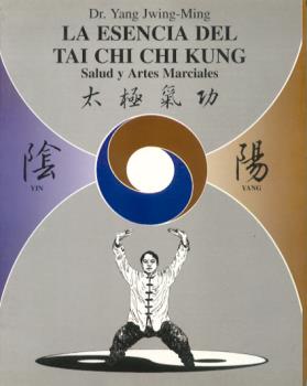 ESENCIA DEL TAI CHI CHI KUNG