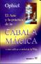 ARTE Y LA PRACTICA DE LA CABALA MAGICA, EL