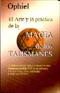 ARTE Y LA PRACTICA DE LA MAGIA DE TALISMANES