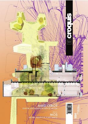 AMID.CERO9 2010 / 2016  &  MOS ARCHITECTES 2008 / 2016 (El Croquis 184)