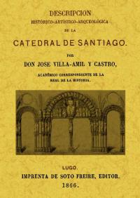 CATEDRAL DE SANTIAGO Descrpcion Hist-Artist-Arqueologica