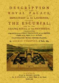 A DESCRIPTION ROYAL PALACE MONASTERY OF ST.LAURENCE....ESCURIAL