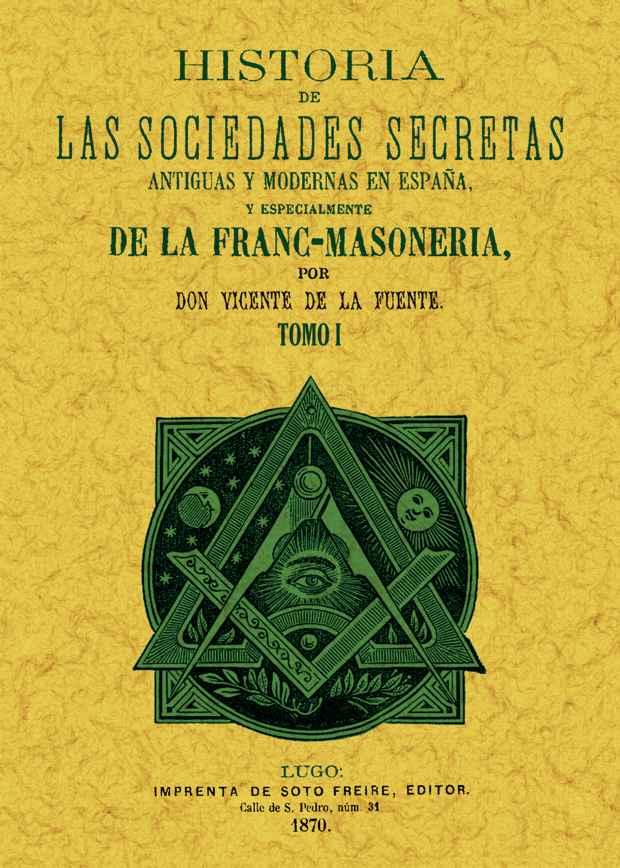 HISTORIA DE LAS SOCIEDADES SECRETAS ANTIGUAS Y MODERNAS 3vols