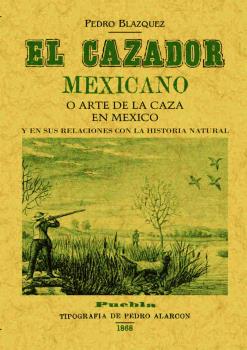 CAZADOR MEXICANO, EL