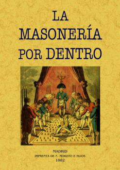 MASONERIA POR DENTRO, LA