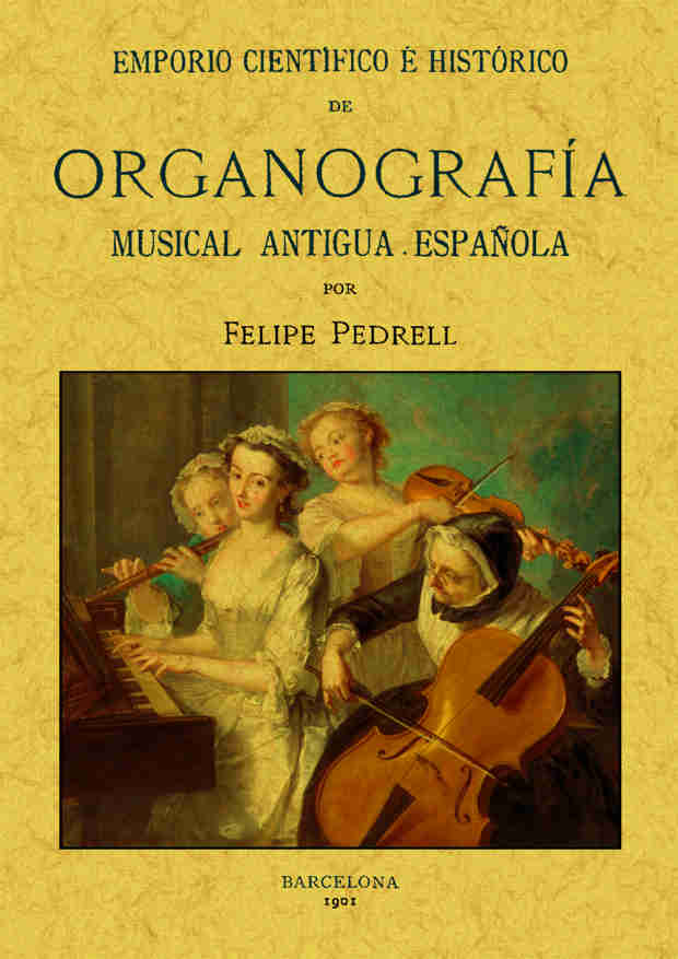 ORGANOGRAFIA MUSICAL ANTIGUA ESPAÑOLA