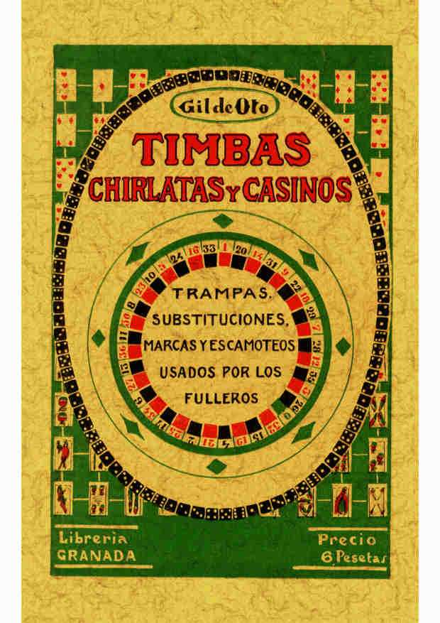 TIMBAS, CHIRLATAS Y CASINO