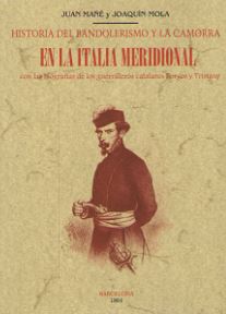 HISTORIA DEL BANDOLERISMO Y DE LA CAMORRA EN LA ITALIA MERIDIONAL