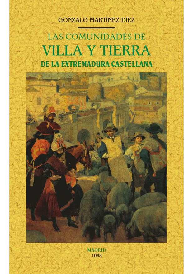 COMUNIDADES DE VILLA Y TIERRA DE LA EXTREMADURA CASTELLANA, LAS
