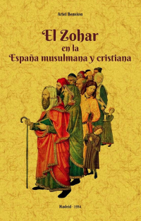 ZOHAR EN LA ESPAÑA MUSULMANA Y CRISTIANA, EL