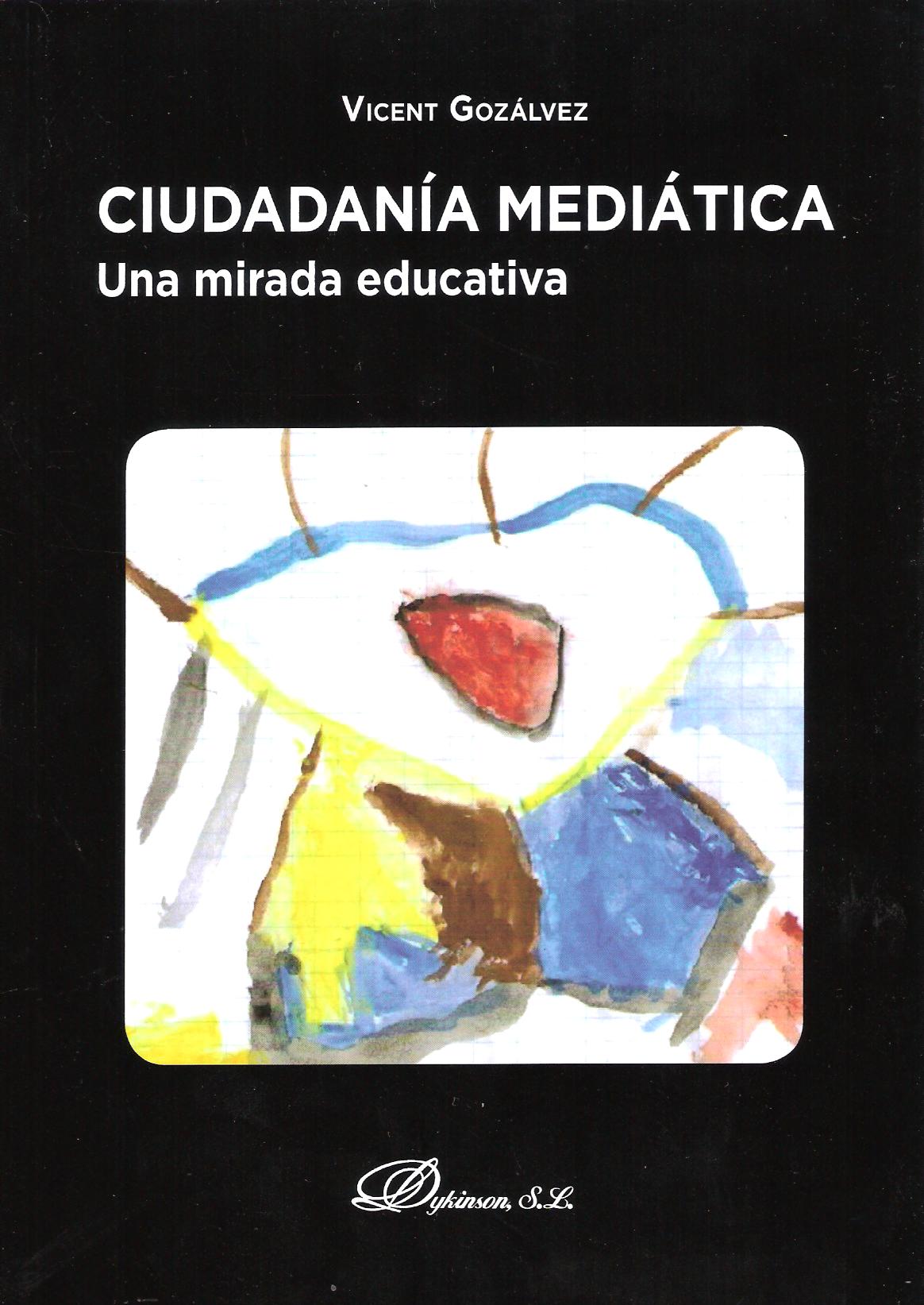 CIUDADANIA MEDIATICA  Una mirasa educativa