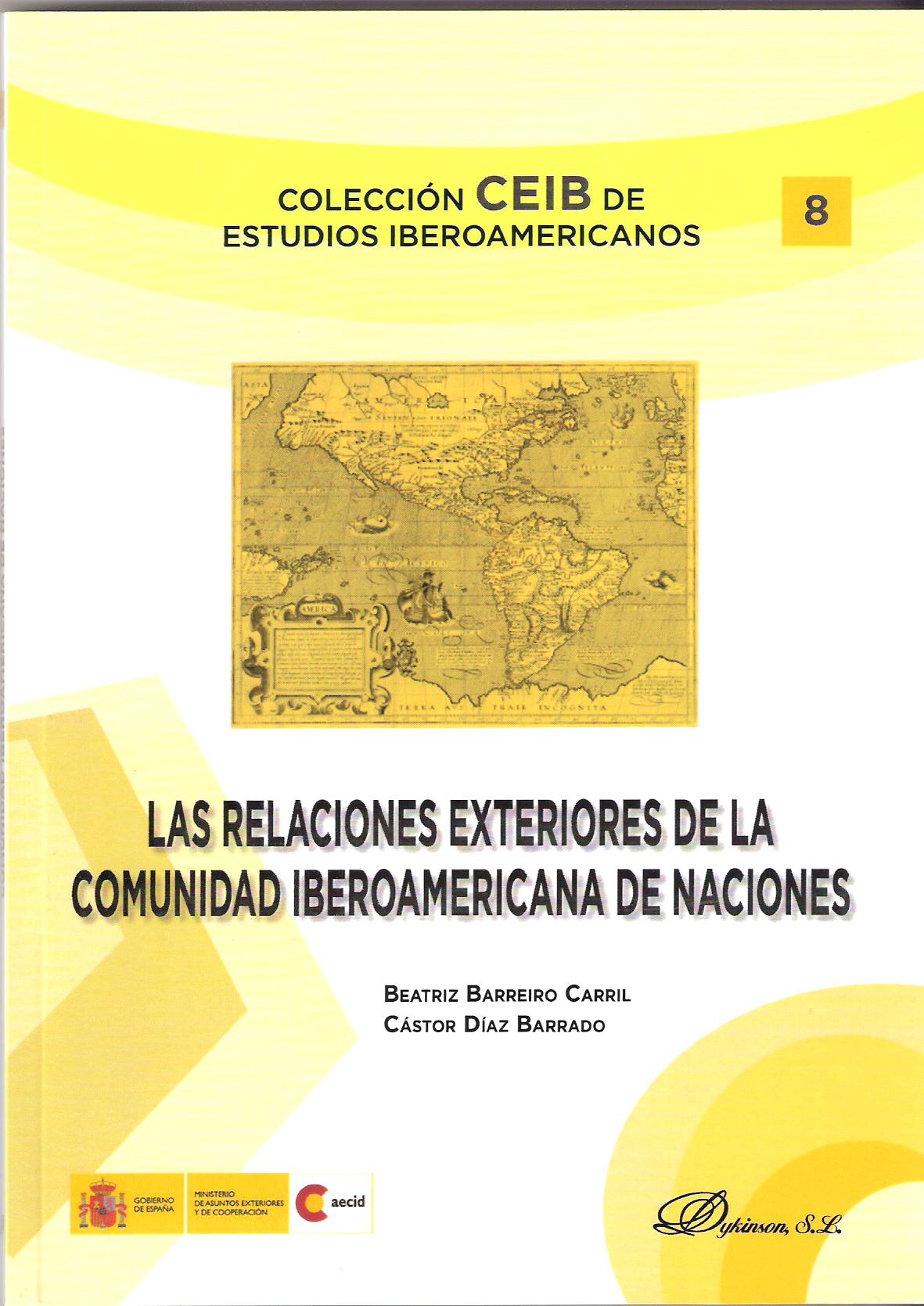 RELACIONES EXTERIORES DE LA COMUNIDAD IBEROAMERICANA DE NACIONES, LAS