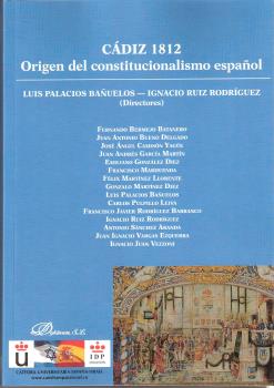 CADIZ 1812 Origen del constitucionalismo español