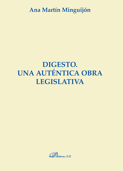 DIGESTO. UNA AUTENTICA OBRA LEGISLATIVA