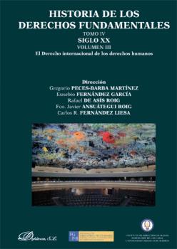 HISTORIA DE LOS DERECHOS FUNDAMENTALES, TOMO IV VOL III LIBRO 2