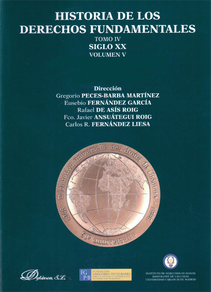 HISTORIA DE LOS DERECHOS FUNDAMENTALES. TOMO IV VOL.V LIBRO I