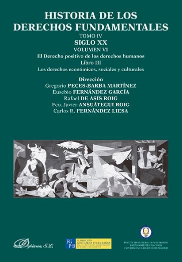 HISTORIA DE LOS DERECHOS FUNDAMENTALES. TOMO IV. VOL. VI. LIBRO 3